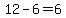 \"+12+-+6+=+6+\"