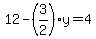 +12-%283%2F2%29y=4