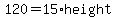 +120+=++15%2A+height