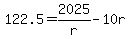 +122.5+=+2025%2Fr+-+10r+