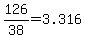 +126%2F38+=+3.316+