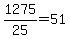 +1275+%2F+25+=+51+