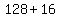 +128+%2B+16+