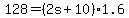 +128+=+%28+2s+%2B+10+%29%2A1.6+
