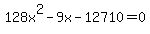 +128x%5E2+-+9x+-+12710+=+0+