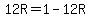 +12R+=+1+-+12R+