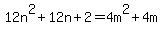 +12n%5E2%2B12n%2B2=4m%5E2%2B4m+
