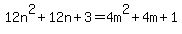 +12n%5E2%2B12n%2B3=4m%5E2%2B4m%2B1+