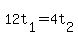 +12t%5B1%5D+=+4t%5B2%5D+