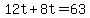 +12t+%2B+8t+=+63+