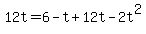 +12t+=+6+-+t+%2B+12t+-+2t%5E2+