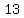 +13