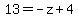 +13=-z%2B4