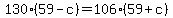 +130%2A%28+59+-+c+%29+=+106%2A%28+59+%2B+c+%29+