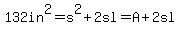 +132in%5E2=+s%5E2+%2B+2sl+=+A+%2B+2sl