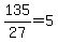 +135%2F27+=+5+