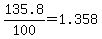 +135.8%2F100+=+1.358+