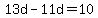 +13d+-+11d+=+10+