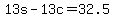 +13s+-+13c+=+32.5+