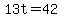 \"+13t+=+42+\"