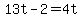 +13t+-+2+=+4t+