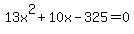 +13x%5E2%2B10x-325+=+0+