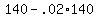 +140+-+.02%2A140+