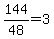 +144%2F48+=+3+