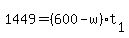 +1449+=+%28+600+-+w+%29%2At%5B1%5D+