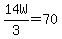 +14W%2F3=70