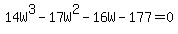 +14W%5E3+-+17W%5E2+-+16W+-+177+=+0+