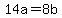+14a+=+8b+