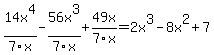 +14x%5E4%2F7x+-56x%5E3%2F7x%2B49x%2F7x+=+2x%5E3-8x%5E2%2B7+