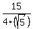 +15%2F4%28sqrt%285%29%29+