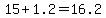 +15+%2B+1.2+=+16.2+