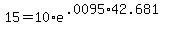 +15+=+10%2Ae%5E%28.0095%2A42.681%29+
