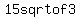 +15+sqrt++of+3+