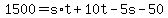 +1500+=+s%2At+%2B+10t+-+5s+-+50+