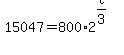 +15047+=+800%2A2%5E%28t%2F3%29+