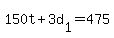 +150t+%2B+3d%5B1%5D+=+475+