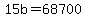 +15b+=+68700+
