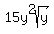 +15y%5E2sqrt%28y%29