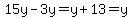 +15y-3y=y%2B13=y