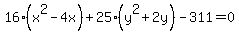 +16%28x%5E2-4x%29%2B25%28y%5E2%2B2y%29-311=0