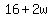 +16+%2B+2w+
