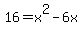 +16+=+x%5E2+-+6x+