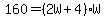 +160+=+%28+2W+%2B+4+%29%2AW+