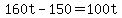 +160t+-+150+=+100t+
