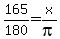 +165%2F180+=+x%2Fpi+