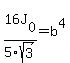 +16J%5B0%5D%2F5sqrt%283%29+=+b%5E4
